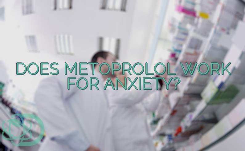 What is Metoprolol For Anxiety