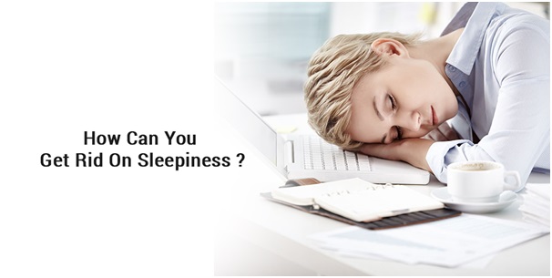 How Can You Get Rid Of Sleepiness?